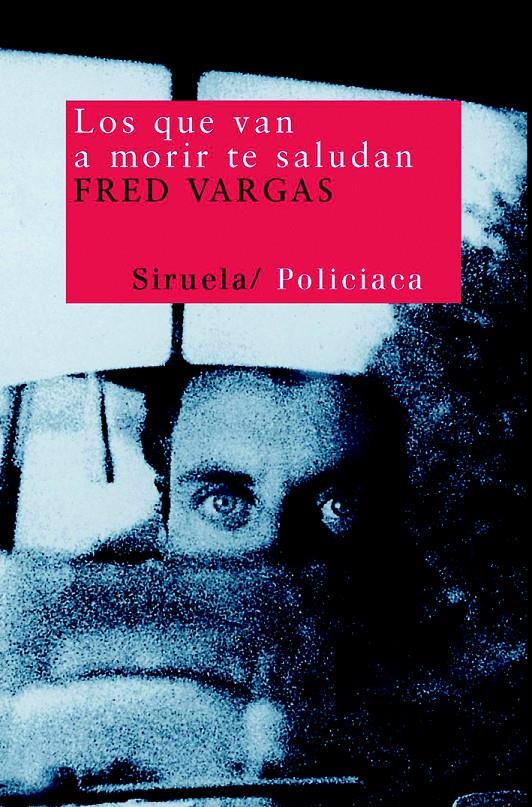 LOS QUE VAN A MORIR TE SALUDAN | 9788478445943 | VARGAS, FRED | Galatea Llibres | Llibreria online de Reus, Tarragona | Comprar llibres en català i castellà online