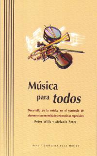 MUSICA PARA TODOS | 9788446009993 | WILLS, PETER ET ALLI. | Galatea Llibres | Llibreria online de Reus, Tarragona | Comprar llibres en català i castellà online