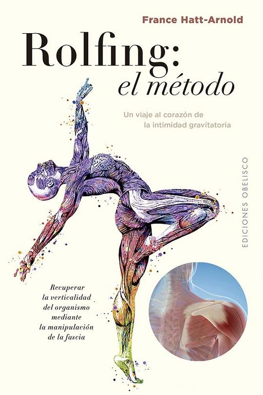 EL ROLFING: EL MÉTODO | 9788411721172 | HATT-ARNOLD, FRANCE | Galatea Llibres | Llibreria online de Reus, Tarragona | Comprar llibres en català i castellà online