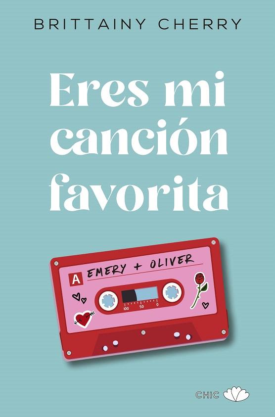 ERES MI CANCIÓN FAVORITA | 9788417972097 | CHERRY, BRITTAINY | Galatea Llibres | Llibreria online de Reus, Tarragona | Comprar llibres en català i castellà online