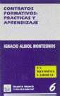 CONTRATOS FORMATIVOS: PRACTICAS Y APRENDIZAJE | 9788480021593 | ALBIOL MONTESINOS, IGNACIO | Galatea Llibres | Librería online de Reus, Tarragona | Comprar libros en catalán y castellano online