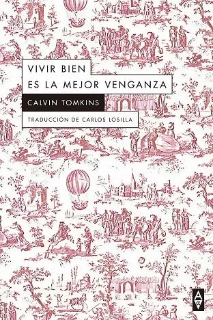 VIVIR BIEN ES LA MEJOR VENGANZA | 9788412645767 | TOMKINS, CALVIN | Galatea Llibres | Llibreria online de Reus, Tarragona | Comprar llibres en català i castellà online