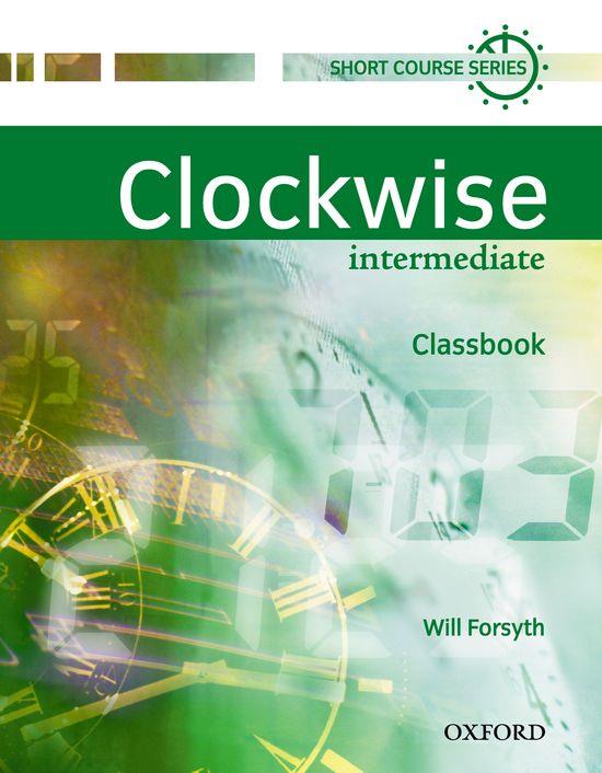 CLOCKWISE INTERMDIATE CLASSBOOK | 9780194340786 | VARIOS AUTORES | Galatea Llibres | Llibreria online de Reus, Tarragona | Comprar llibres en català i castellà online