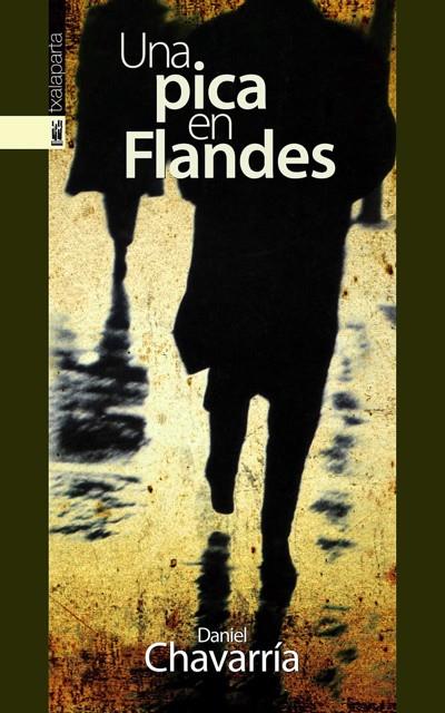 PICA EN FLANDES | 9788481365429 | CHAVARRIA, DANIEL | Galatea Llibres | Llibreria online de Reus, Tarragona | Comprar llibres en català i castellà online