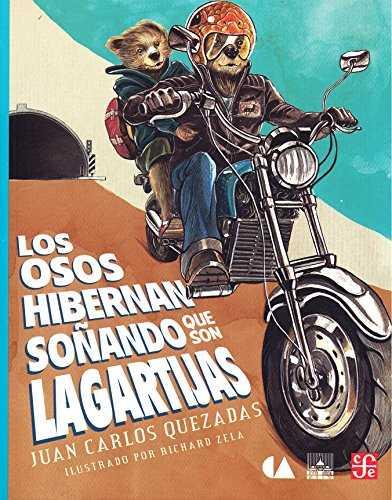 LOS OSOS HIBERNAN SOÑANDO QUE SON LAGARTIJAS | 9786071632678 | QUEZADAS, JUAN CARLOS | Galatea Llibres | Llibreria online de Reus, Tarragona | Comprar llibres en català i castellà online