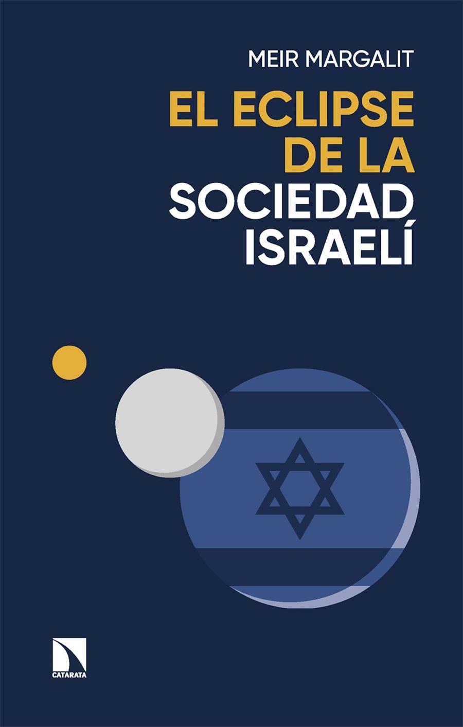 EL ECLIPSE DE LA SOCIEDAD ISRAELÍ | 9788410671157 | MARGALIT, MEIR | Galatea Llibres | Llibreria online de Reus, Tarragona | Comprar llibres en català i castellà online