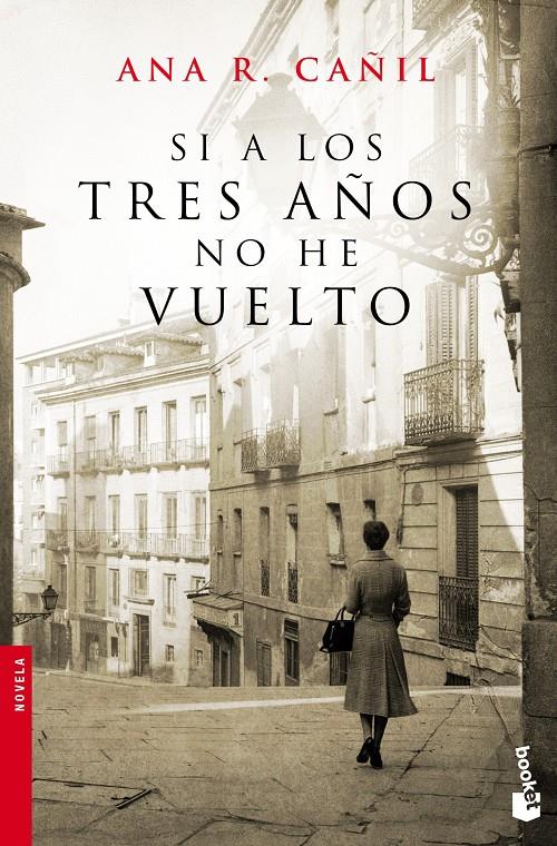 SI A LOS TRES AÑOS NO HE VUELTO | 9788467008340 | CAÑIL, ANA | Galatea Llibres | Llibreria online de Reus, Tarragona | Comprar llibres en català i castellà online