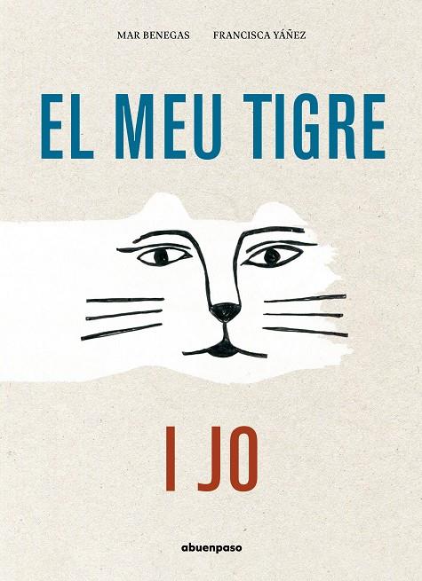 EL MEU TIGRE I JO | 9788417555580 | BENEGAS ORTIZ, MAR | Galatea Llibres | Llibreria online de Reus, Tarragona | Comprar llibres en català i castellà online