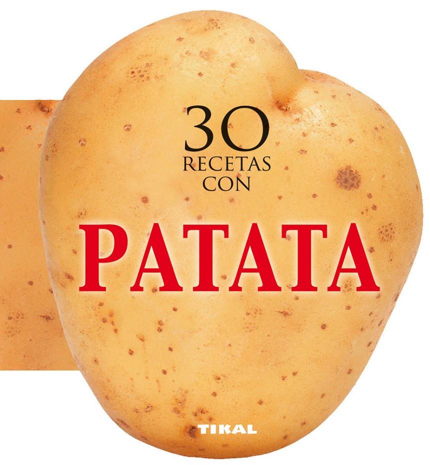 30 RECETAS CON PATATA | 9788499282527 | Galatea Llibres | Llibreria online de Reus, Tarragona | Comprar llibres en català i castellà online