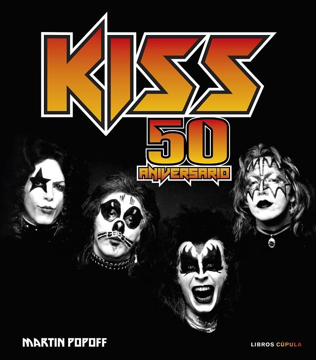 KISS. 50 ANIVERSARIO | 9788448041298 | POPOFF, MARTIN | Galatea Llibres | Llibreria online de Reus, Tarragona | Comprar llibres en català i castellà online