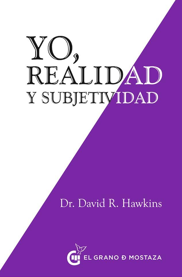 YO, REALIDAD Y SUBJETIVIDAD | 9788494738869 | HAWKINS, DAVID | Galatea Llibres | Librería online de Reus, Tarragona | Comprar libros en catalán y castellano online