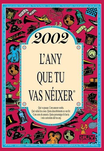 2002 L'ANY QUE TU VAS NÉIXER | 9788415003922 | COLLADO BASCOMPTE, ROSA | Galatea Llibres | Llibreria online de Reus, Tarragona | Comprar llibres en català i castellà online