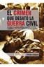 CRIMEN QUE DESATO LA GUERRA CIVIL, EL | 9788496088429 | SEMPRUN, ALFREDO | Galatea Llibres | Llibreria online de Reus, Tarragona | Comprar llibres en català i castellà online