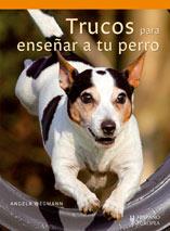 TRUCOS PARA ENSEÑAR A TU PERRO | 9788425518911 | WEGMANN, ANGELA | Galatea Llibres | Llibreria online de Reus, Tarragona | Comprar llibres en català i castellà online