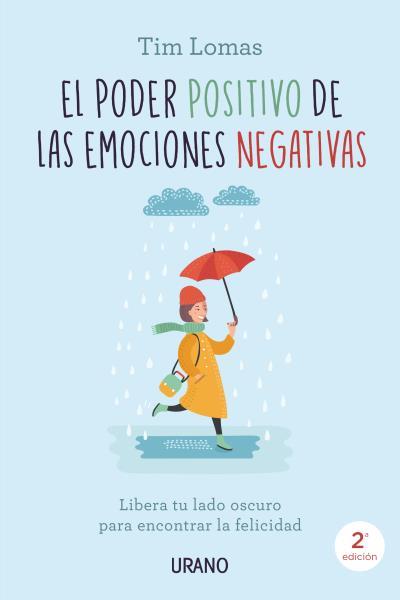 EL PODER POSITIVO DE LAS EMOCIONES NEGATIVAS | 9788416720132 | LOMAS, TIM | Galatea Llibres | Llibreria online de Reus, Tarragona | Comprar llibres en català i castellà online