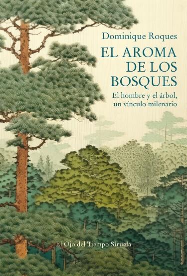 EL AROMA DE LOS BOSQUES | 9788419942838 | ROQUES, DOMINIQUE | Galatea Llibres | Llibreria online de Reus, Tarragona | Comprar llibres en català i castellà online