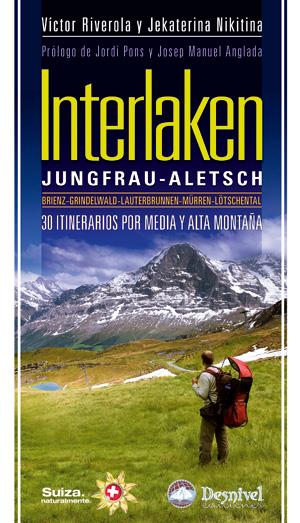 INTERLAKEN 30 ITINERARIOS | 9788498292176 | RIVEROLA, VÍCTOR/NIKITINA, JEKATERINA | Galatea Llibres | Llibreria online de Reus, Tarragona | Comprar llibres en català i castellà online