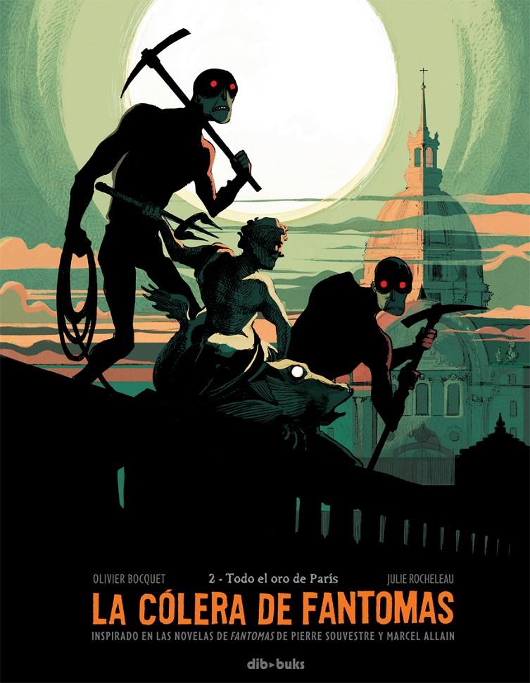 LA CÓLERA DE FANTOMAS 2 | 9788415850830 | BOCQUET, OLIVIER/ROCHELEAU, JULIE | Galatea Llibres | Librería online de Reus, Tarragona | Comprar libros en catalán y castellano online