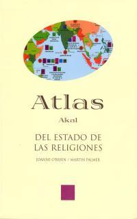 ATLAS DEL ESTADO DE LAS RELIGIONES | 9788446015659 | O'BRIEN, JOANNE ET ALLI | Galatea Llibres | Llibreria online de Reus, Tarragona | Comprar llibres en català i castellà online