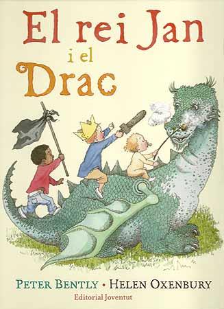 REI JAN I EL DRAC | 9788426138330 | BENTLY, PETTER I HELEN OXENBURY | Galatea Llibres | Llibreria online de Reus, Tarragona | Comprar llibres en català i castellà online