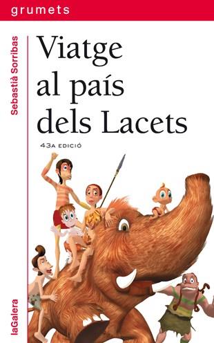 VIATGE AL PAÍS DELS LACETS | 9788424681074 | SORRIBAS I ROIG, SEBASTIÀ | Galatea Llibres | Librería online de Reus, Tarragona | Comprar libros en catalán y castellano online