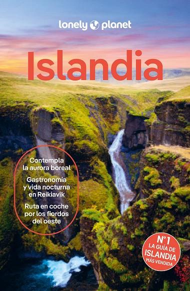 ISLANDIA LONELY PLANET 2024 | 9788408285168 | ARNARSDÓTTIR, EYGLÓ SVALA/AVERBUCK, ALEXIS/BJARNASON, EGILL | Galatea Llibres | Llibreria online de Reus, Tarragona | Comprar llibres en català i castellà online