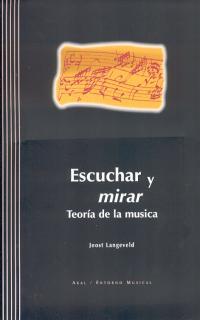 ESCUCHAR Y MIRAR | 9788446015994 | LANGEVELD, JOOST | Galatea Llibres | Llibreria online de Reus, Tarragona | Comprar llibres en català i castellà online