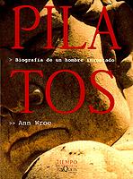 PILATOS. BIOGRAFIA DE UN HOMBRE INVENTADO | 9788483106938 | WROE, ANN | Galatea Llibres | Llibreria online de Reus, Tarragona | Comprar llibres en català i castellà online