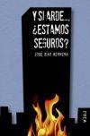 Y SI ARDE ESTAMOS SEGUROS? | 9788496797383 | DIAZ HERRERA,JOSE | Galatea Llibres | Llibreria online de Reus, Tarragona | Comprar llibres en català i castellà online