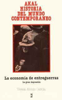 ECONOMIA DE ENTREGUERRAS, LA. LA GRAN DEPRESION       (DIP) | 9788476004630 | ALONSO GARCIA, TERESA | Galatea Llibres | Librería online de Reus, Tarragona | Comprar libros en catalán y castellano online