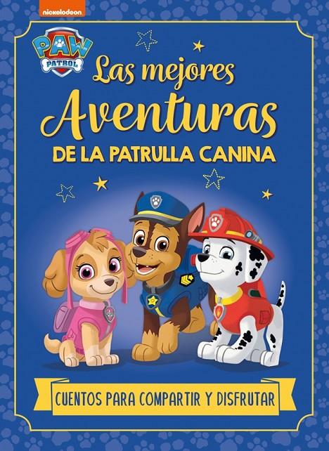 LAS MEJORES AVENTURAS DE LA PATRULLA CANINA | 9788448869250 | Galatea Llibres | Llibreria online de Reus, Tarragona | Comprar llibres en català i castellà online