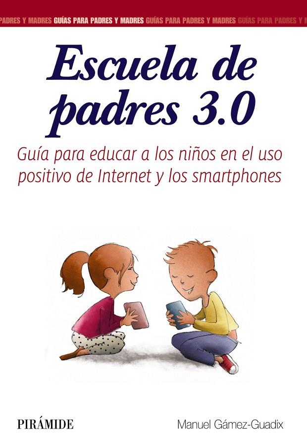 ESCUELA DE PADRES 3.0 | 9788436837582 | GÁMEZ-GUADIX, MANUEL | Galatea Llibres | Llibreria online de Reus, Tarragona | Comprar llibres en català i castellà online