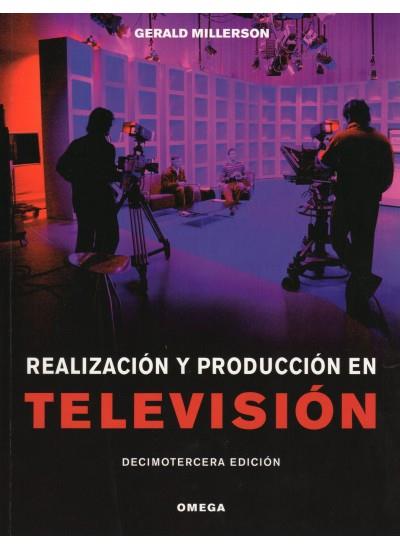 REALIZACIÓN Y PRODUCCIÓN EN TELEVISIÓN | 9788428214674 | MILLERSON, GERALD | Galatea Llibres | Llibreria online de Reus, Tarragona | Comprar llibres en català i castellà online