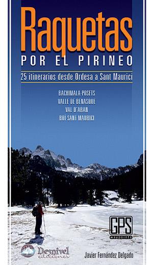 RAQUETAS POR EL PIRINEO | 9788498291469 | FERNANDEZ DELGADO, JAVIER | Galatea Llibres | Llibreria online de Reus, Tarragona | Comprar llibres en català i castellà online