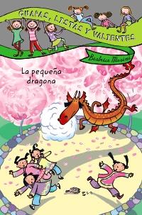 GUAPAS, LISTAS Y VALIENTES 4. LA PEQUEÑA DRAGONA | 9788466795432 | MASINI, BEATRICE | Galatea Llibres | Librería online de Reus, Tarragona | Comprar libros en catalán y castellano online