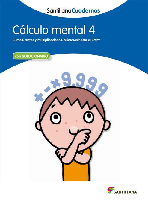 CALCULO MENTAL 4 SANTILLANA CUADERNOS | 9788468012407 | VARIOS AUTORES | Galatea Llibres | Llibreria online de Reus, Tarragona | Comprar llibres en català i castellà online