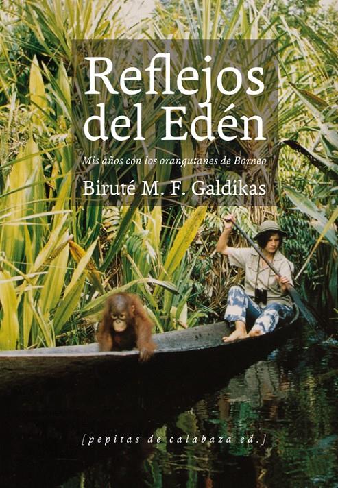 REFLEJOS DEL EDÉN | 9788415862031 | GALDIKAS, BIRUTÉ M. F. | Galatea Llibres | Llibreria online de Reus, Tarragona | Comprar llibres en català i castellà online