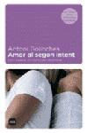 AMOR AL SEGON INTENT | 9788496499140 | BOLINCHES, ANTONI | Galatea Llibres | Llibreria online de Reus, Tarragona | Comprar llibres en català i castellà online