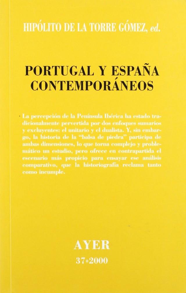 PORTUGAL Y ESPAÑA CONTEMPORANEOS | 9788472487680 | DE LA TORRE GOMEZ, HIPOLITO | Galatea Llibres | Llibreria online de Reus, Tarragona | Comprar llibres en català i castellà online