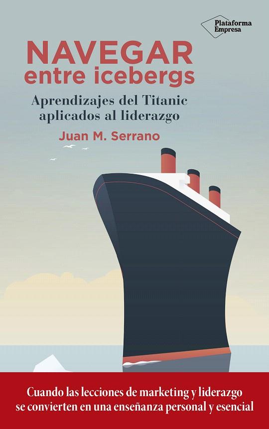 NAVEGAR ENTRE ICEBERGS | 9788417114787 | SERRANO, JUAN M. | Galatea Llibres | Llibreria online de Reus, Tarragona | Comprar llibres en català i castellà online