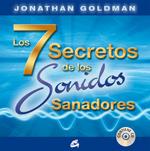 7 SECRETOS DE LOS SONIDOS SANADORES + CD | 9788484453031 | GOLDMAN, JONATHAN | Galatea Llibres | Llibreria online de Reus, Tarragona | Comprar llibres en català i castellà online