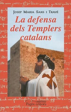 DEFENSA DELS TEMPLERS CATALANS, LA | 9788479359355 | SANS, JOSEP M. | Galatea Llibres | Librería online de Reus, Tarragona | Comprar libros en catalán y castellano online