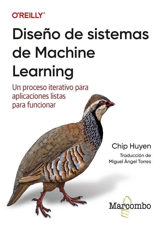 DISEÑO DE SISTEMAS DE MACHINE LEARNING | 9788426736956 | HUYEN, CHIP | Galatea Llibres | Llibreria online de Reus, Tarragona | Comprar llibres en català i castellà online