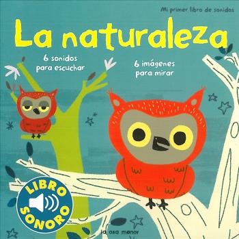 NATURALEZA. MI PRIMER LIBRO DE SONIDOS | 9788492766208 | MARION BILLET | Galatea Llibres | Librería online de Reus, Tarragona | Comprar libros en catalán y castellano online