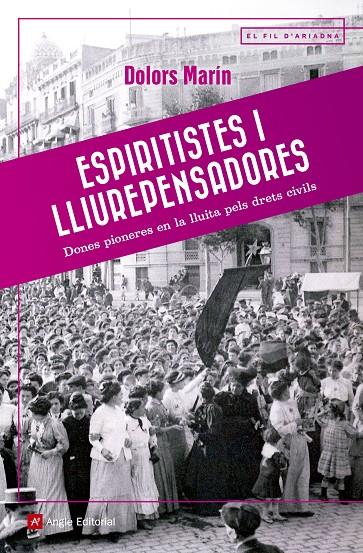 ESPIRITISTES I LLIUREPENSADORES | 9788417214036 | MARIN, DOLORS | Galatea Llibres | Llibreria online de Reus, Tarragona | Comprar llibres en català i castellà online