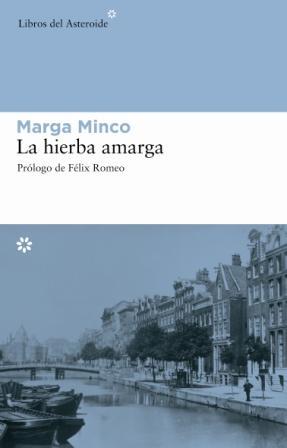 HIERBA AMARGA, LA | 9788493544843 | MINCO, MARGA | Galatea Llibres | Llibreria online de Reus, Tarragona | Comprar llibres en català i castellà online