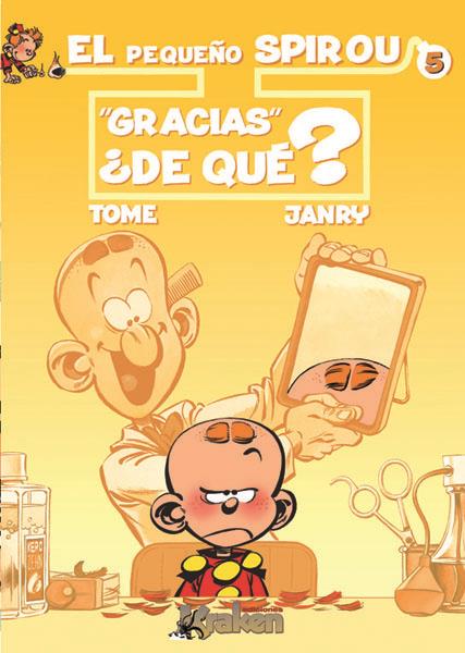 PEQUEÑO SPIROU 5, "GRACIAS", ¡DE QUE! | 9788493567897 | TOME (1957- ) | Galatea Llibres | Llibreria online de Reus, Tarragona | Comprar llibres en català i castellà online