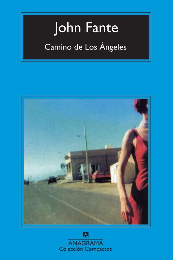 CAMINO DE LOS ANGELES | 9788433973269 | FANTE, JOHN | Galatea Llibres | Llibreria online de Reus, Tarragona | Comprar llibres en català i castellà online