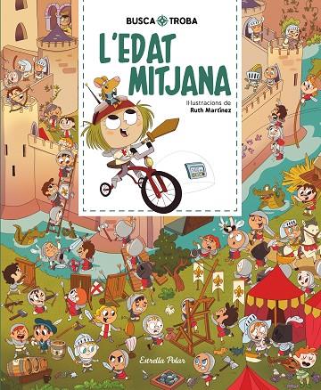 BUSCA I TROBA. L'EDAT MITJANA | 9788413890111 | MARTÍNEZ, RUTH | Galatea Llibres | Llibreria online de Reus, Tarragona | Comprar llibres en català i castellà online