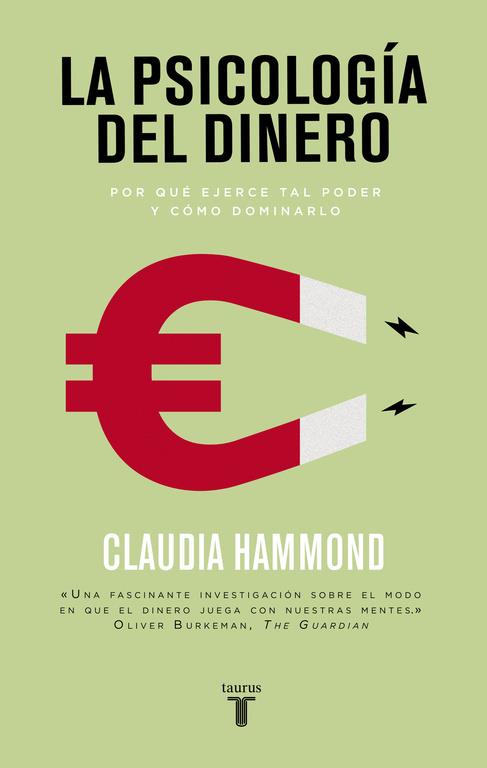 LA PSICOLOGÍA DEL DINERO | 9788430617791 | HAMMOND, CLAUDIA | Galatea Llibres | Llibreria online de Reus, Tarragona | Comprar llibres en català i castellà online